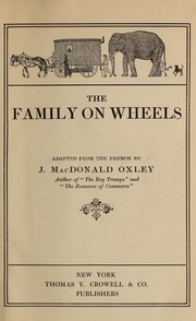 Cover of: The family on wheels | Oxley, J. Macdonald