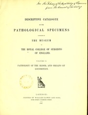 Cover of: Descriptive catalogue of the pathological specimens contained in the museum of the Royal College of Surgeons of England