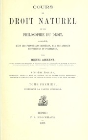 Cover of: Cours de droit naturel: ou de philosophie du droit, compl©♭t©♭, dans les principales mati©·res, par des aperc us historiques et politiques