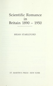 Cover of: Scientific romancein Britain, 1890-1950