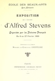 Cover of: Exposition de l'œuvre d'Alfred Stevens