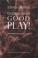 Cover of: Understand? Good. Play!--Words of Consequence