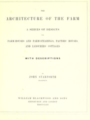 Cover of: The architecture of the farm: a series of designs for farmhouses and farmsteadings