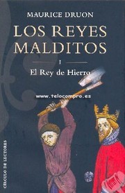 Cover of: El rey de hierro by Maurice Druon