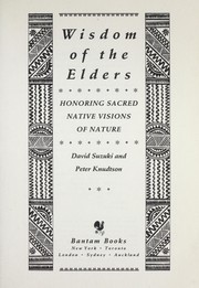 Cover of: Wisdom of the elders by David T. Suzuki