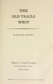 Cover of: The old trails west. by Ralph Moody