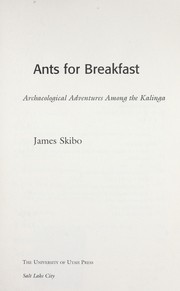 Cover of: Ants for breakfast : archaeological adventures among the Kalinga by 