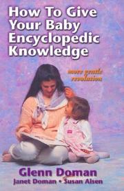 Cover of: How to Give Your Baby Encyclopedic Knowledge