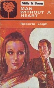 Cover of: Man without a heart. by Roberta Leigh, Roberta Leigh