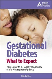 Cover of: Gestational Diabetes: What to expect by 