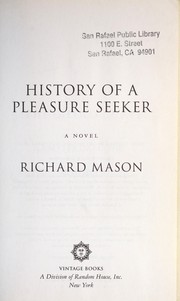 History of a pleasure seeker