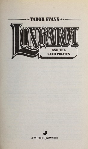 Longarm and the sand pirates by Tabor Evans