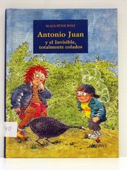 Cover of: Antonio Juan y el invisible totalmente colados