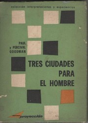 Cover of: Tres Ciudades para El Hombre: medios de subsistencia y formas de vida