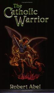 Cover of: The Catholic Warrior