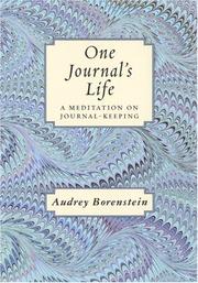 Cover of: One Journal's Life: A Meditation on Journal-Keeping