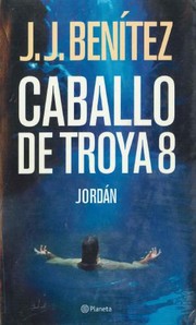 Cover of: Caballo de Troya 8 by Juan José Benítez
