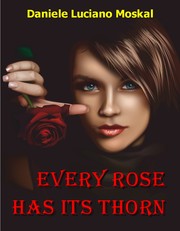 Cover of: Every Rose Has Its Thorn