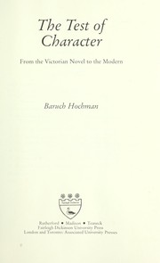 Cover of: The test of character : from the Victorian novel to the modern