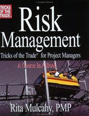 Cover of: Risk management: tricks of the trade® for project managers : a course in a book [trademark symbol]