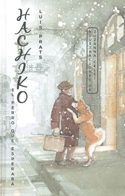 Cover of: Hachiko: el perro que esperaba