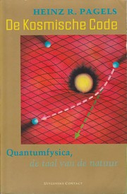 Cover of: De Kosmische Code: Quantumfysica, de taal van de natuur
