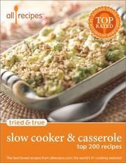 Cover of: Tried & True Slow Cooker & Casserole: Top 200 Recipes