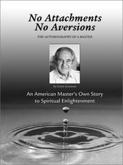 Cover of: No Attachments, No Aversions: The Autobiography of a Master