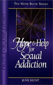 Cover of: Hope & Help for Sexual Addiction by June Hunt