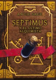 Cover of: Septimus y el ultimo alquimista