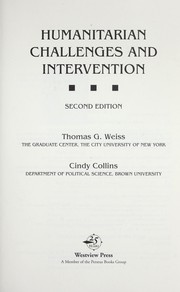 Humanitarian challenges and intervention by Thomas George Weiss, Cindy Collins