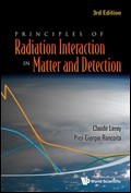 Cover of: Principles of radiation interaction in matter and detection 3rd edition by Claude Leroy, Pier Giorgio Rancoita
