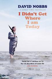 Cover of: I Didn't Get Where I Am Today