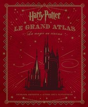 Cover of: Harry Potter : Le grand atlas by 