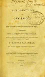 Cover of: An introduction to geology, illustrative of the earth by Robert Bakewell