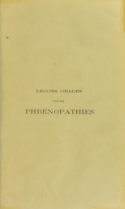 Cover of: Le©ʹons orales sur les phr©♭nopathies, ou, Trait©♭ th©♭orique et pratique des maladies mentales : cours donn©♭ ©  la Clinique des ©tablissements d ́Ali©♭n©♭s ©  Gand