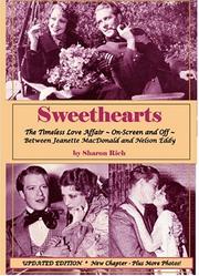 Cover of: Sweethearts:The Timeless Love Affair -- On-Screen and Off -- Between Jeanette MacDonald and Nelson Eddy