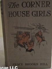 Cover of: The Corner House Girls: How they moved to Milton, what they found, and what they did
