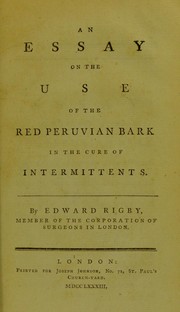 Cover of: An essay on the use of the red Peruvian bark in the cure of intermittents