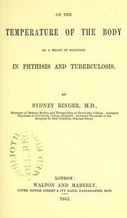 Cover of: On the temperature of the body as a means of diagnosis in phthisis and tuberculosis