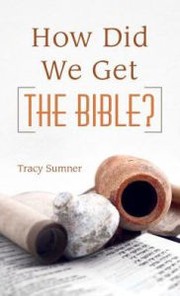 Cover of: How Did We Get the Bible