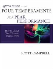 Cover of: Quick Guide to the Four Temperaments for Peak Performance: How to Unlock Your Talents to Excel At Work