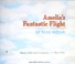 Cover of: Amelia's fantastic flight