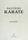 Cover of: Mastering karate