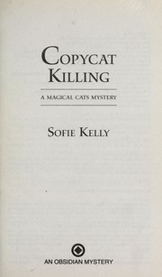 Cover of: Copycat killing: a magical cats mystery