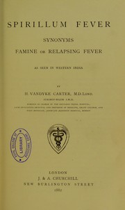 Cover of: Spirillum fever : synonyms famine or relapsing fever, as seen in western India