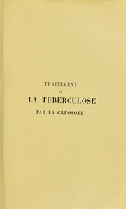 Traitement de la tuberculose par la creosote by Charles Burlureaux