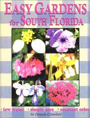 Cover of: Easy gardens for South Florida