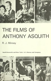 The films of Anthony Asquith by Minney, R. J.