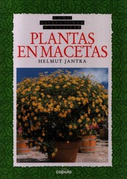 Cover of: Como seleccionar y cultivar plantas en maceta